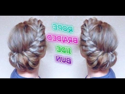 Wedding Hairstyle Rope Braided Side Bun | Awesome Hairstyles – Youtube With Regard To Wedding Hairstyles For Long Hair With Side Bun (View 8 of 15)