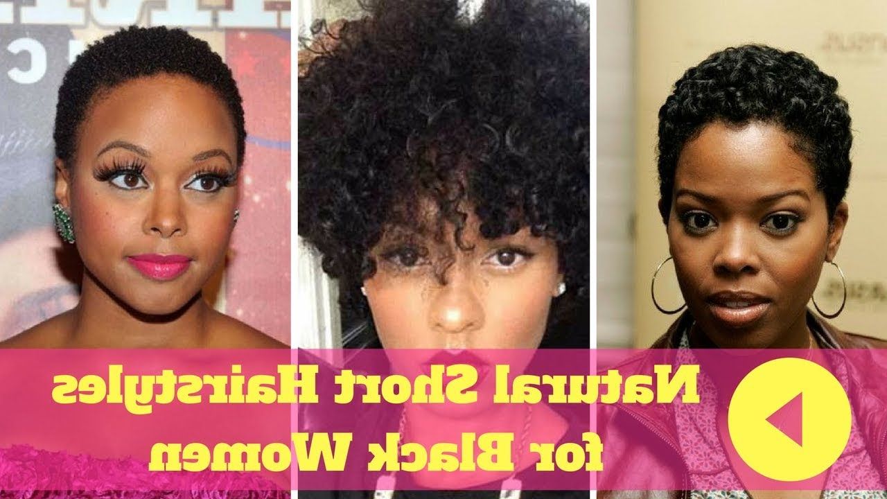 2018 Natural Short Hairstyles For Black Women – Youtube For African Women Short Hairstyles (Photo 4 of 25)