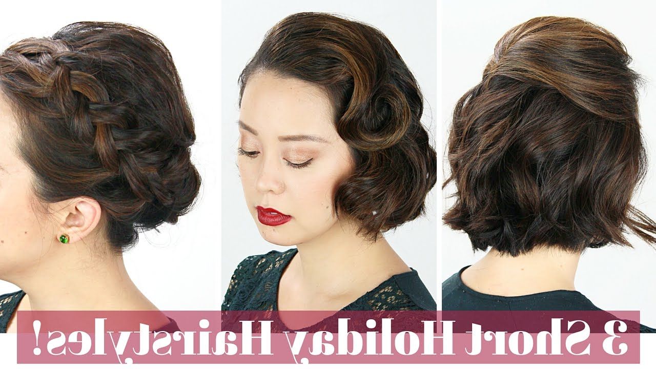 3 Short Hair Holiday Hairstyles! – Youtube Within Short Hairstyles For Cocktail Party (Photo 5 of 25)