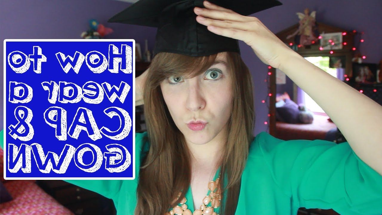 How To Wear A Graduation Cap And Gown – Youtube In Short Hairstyles With Graduation Cap (View 21 of 25)