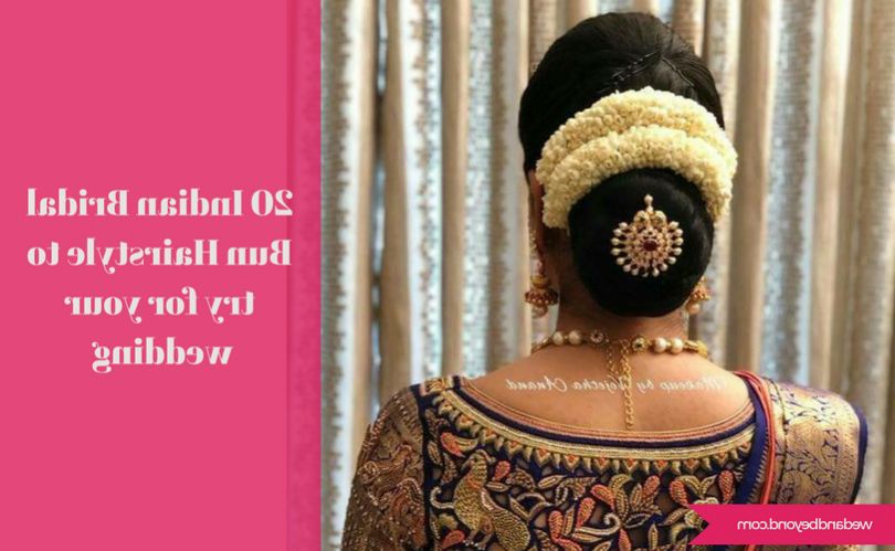 20 Indian Bridal Bun Hairstyle To Try For Your Wedding – Wedandbeyond Throughout Sculpted Orchid Bun Prom Hairstyles (View 22 of 25)