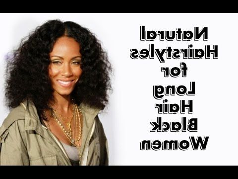 25 Natural Hairstyles For Long Hair Black Women – Youtube Regarding Natural Long Hairstyles For Black Women (View 23 of 25)