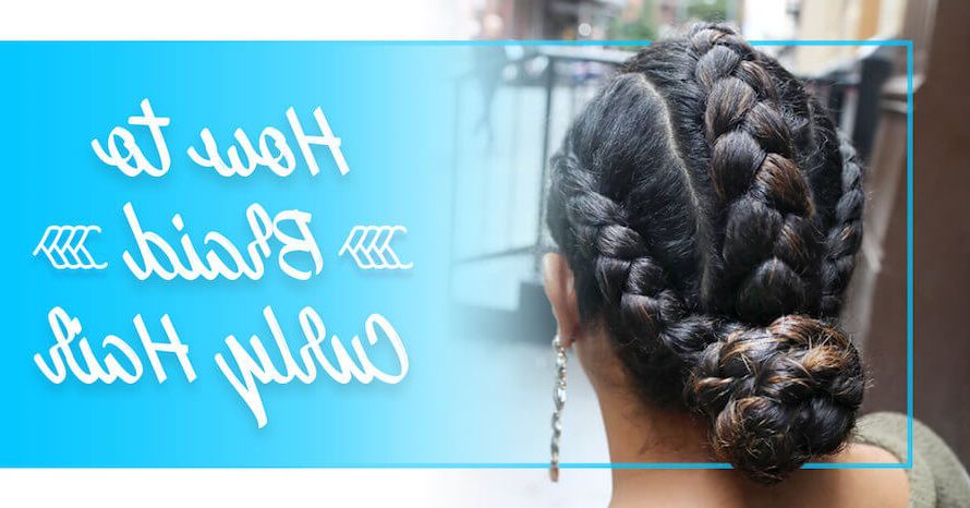 Devacurl 101: Different Ways On How To Braid Curly Hair Regarding Most Up To Date Angled Braided Hairstyles On Crimped Hair (View 9 of 25)