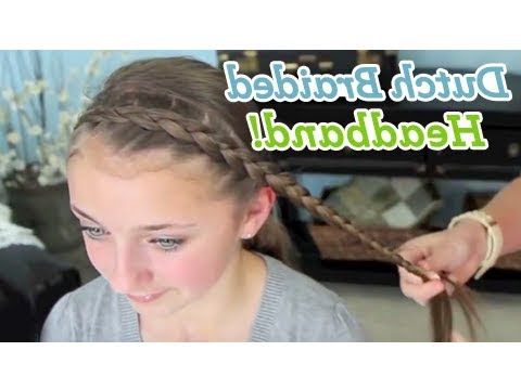 Dutch Braided Headband | Dance Moms | Cute Girls Hairstyles In Recent Full Headband Braided Hairstyles (Photo 24 of 25)