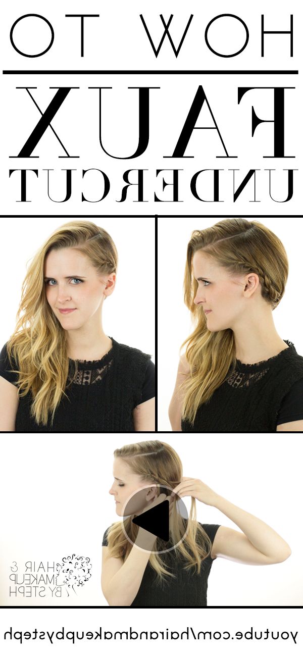Learn How To Fake A Side Shave With A Braided Faux Undercut Inside Newest Faux Undercut Braid Hairstyles (View 25 of 25)