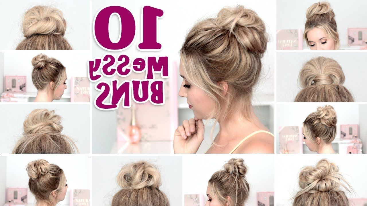 10 Messy Bun Hairstyles For Back To School, Party, Everyday ? Quick And  Easy Hair Tutorial – Youtube With Regard To 2018 Messy Pretty Bun Hairstyles (View 6 of 25)