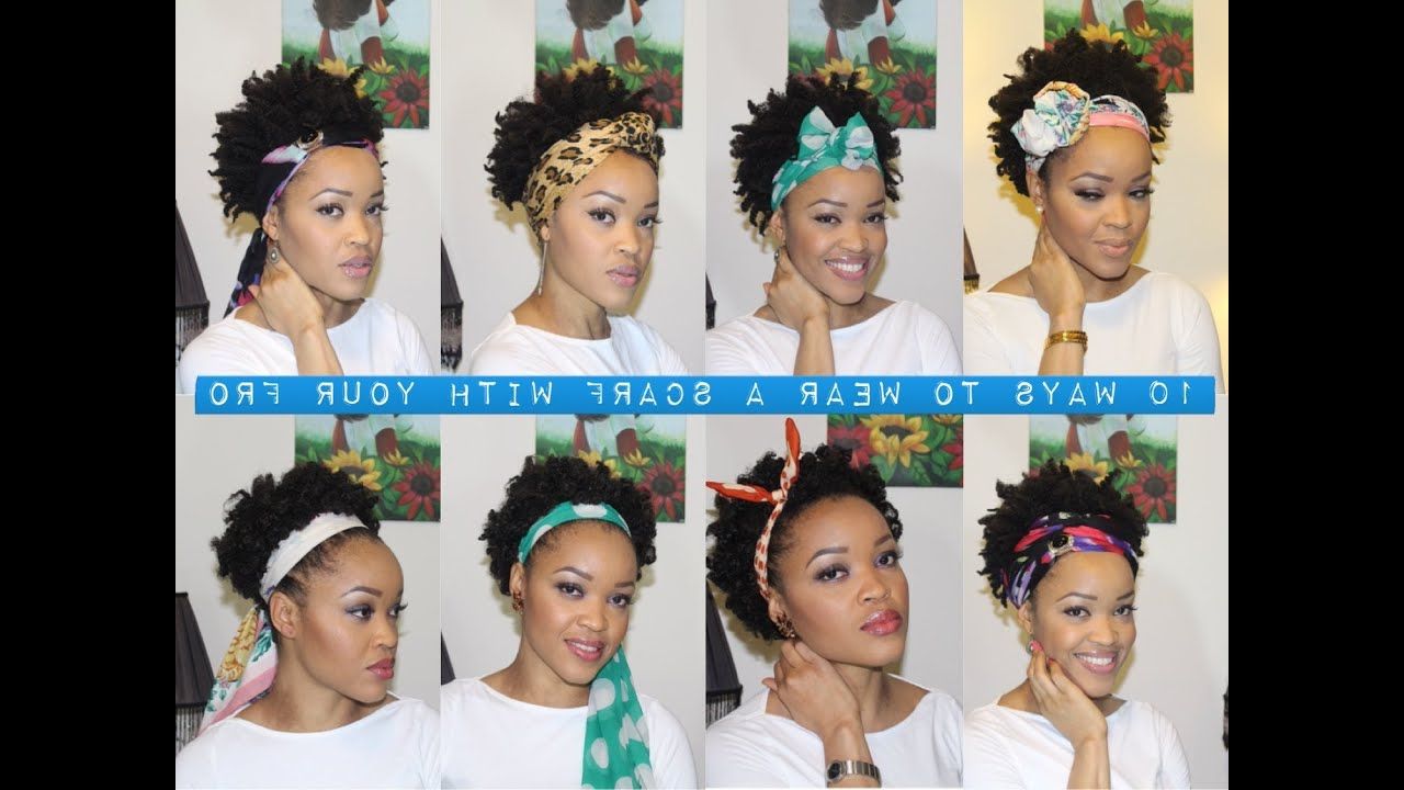 10 Quick & Easy Ways To Style Your 'fro With A Scarf (short Natural Hair &  Twa Friendly) – Youtube Within Short Hairstyles With Hair Scarf (View 15 of 25)