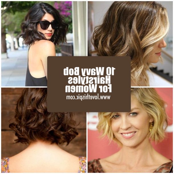 10 Wavy Bob Hairstyles For Women Intended For Short Wavy Bob Hairstyles (View 22 of 25)