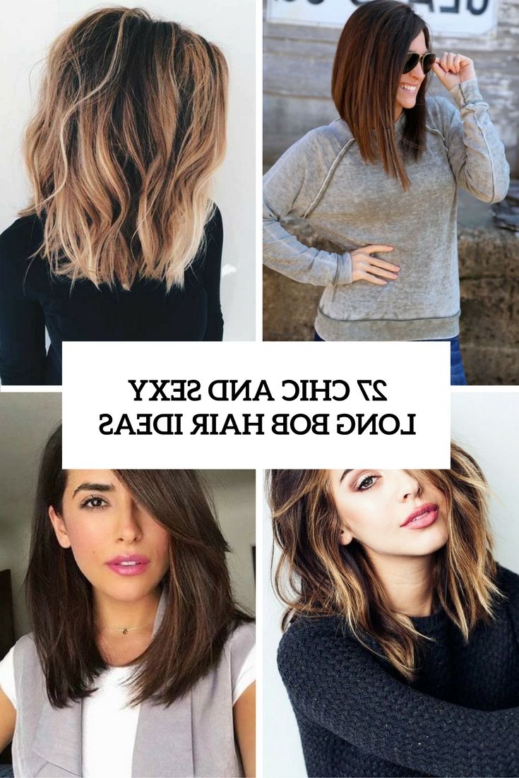 27 Sexy And Chic Long Bob Hair Ideas – Styleoholic Throughout Textured Bob Hairstyles With Babylights (View 20 of 25)