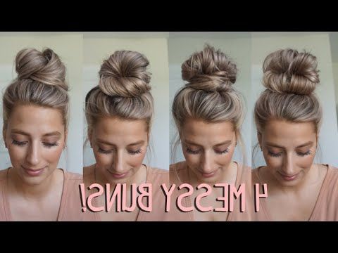 4 Messy Buns You Need To Try! Medium & Long Hairstyles – Youtube Regarding Newest Messy Pretty Bun Hairstyles (View 14 of 25)