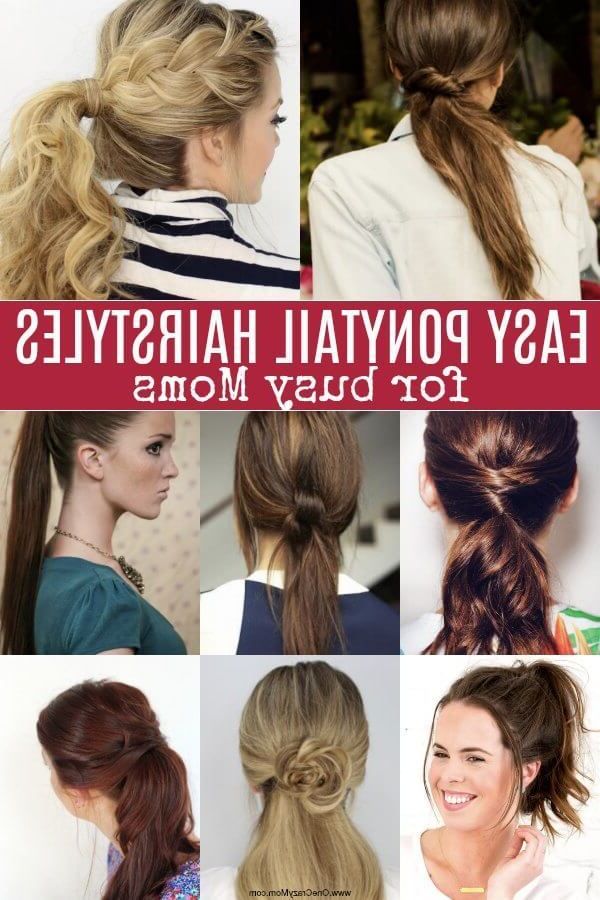 Easy And Fabulous Ponytail Hairstyles For Busy Moms | Ponytail Hairstyles  Easy, Ponytail Hairstyles, Mom Hairstyles Inside Current Hairstyles With Pretty Ponytail (View 4 of 25)