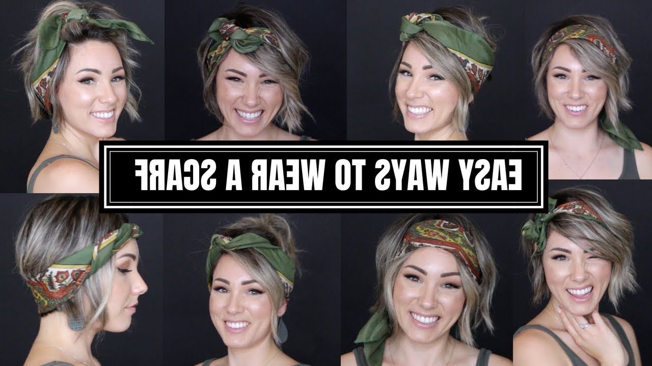Easy Ways To Style A Scarf || Short Hair – Youtube Intended For Short Hairstyles With Hair Scarf (View 2 of 25)