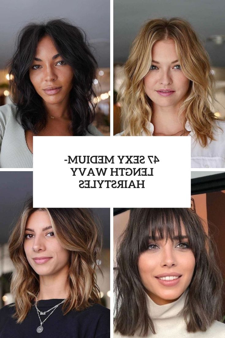 47 Sexy Medium Length Wavy Hairstyles – Styleoholic With Current Wavy Medium Length Hair With Bangs (View 14 of 18)