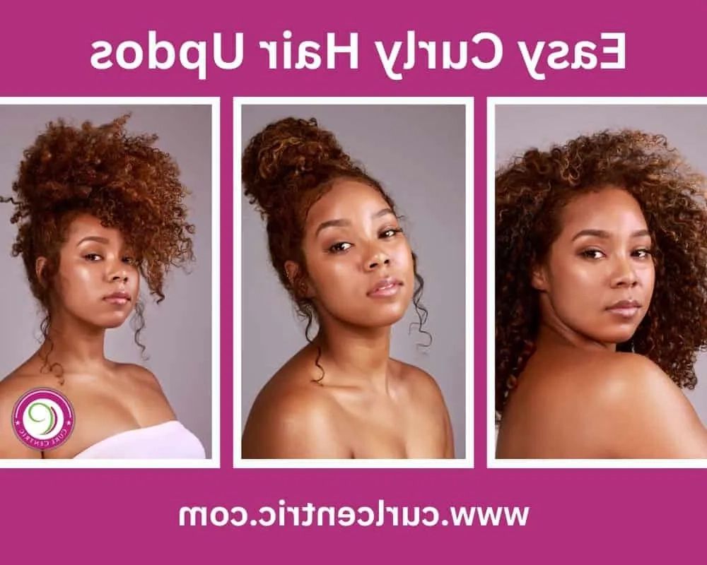 9 Easy Curly Hair Updos: How To Create Curly Updo Hairstyles In Updo For Long Curly Hair (View 7 of 25)