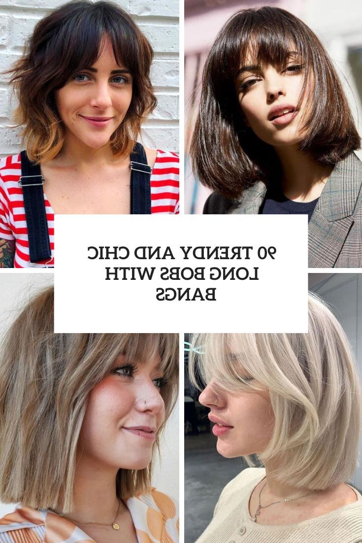 90 Trendy And Chic Long Bobs With Bangs – Styleoholic In Medium Bob With Long Parted Bangs (View 17 of 25)
