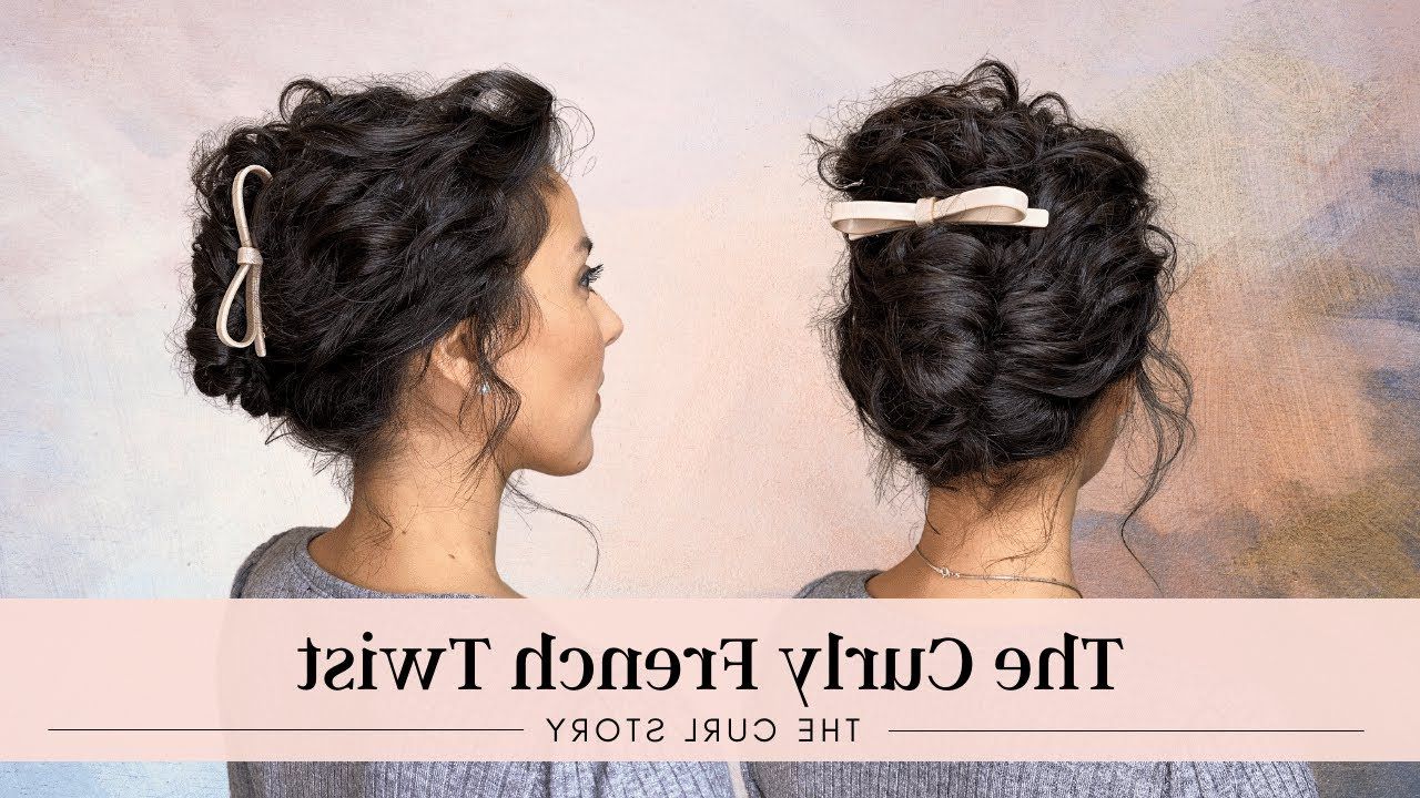 The Curly French Twist | Easy Curly Hairstyles (tutorial) – Youtube For French Twist For Wavy Locks (Photo 1 of 25)